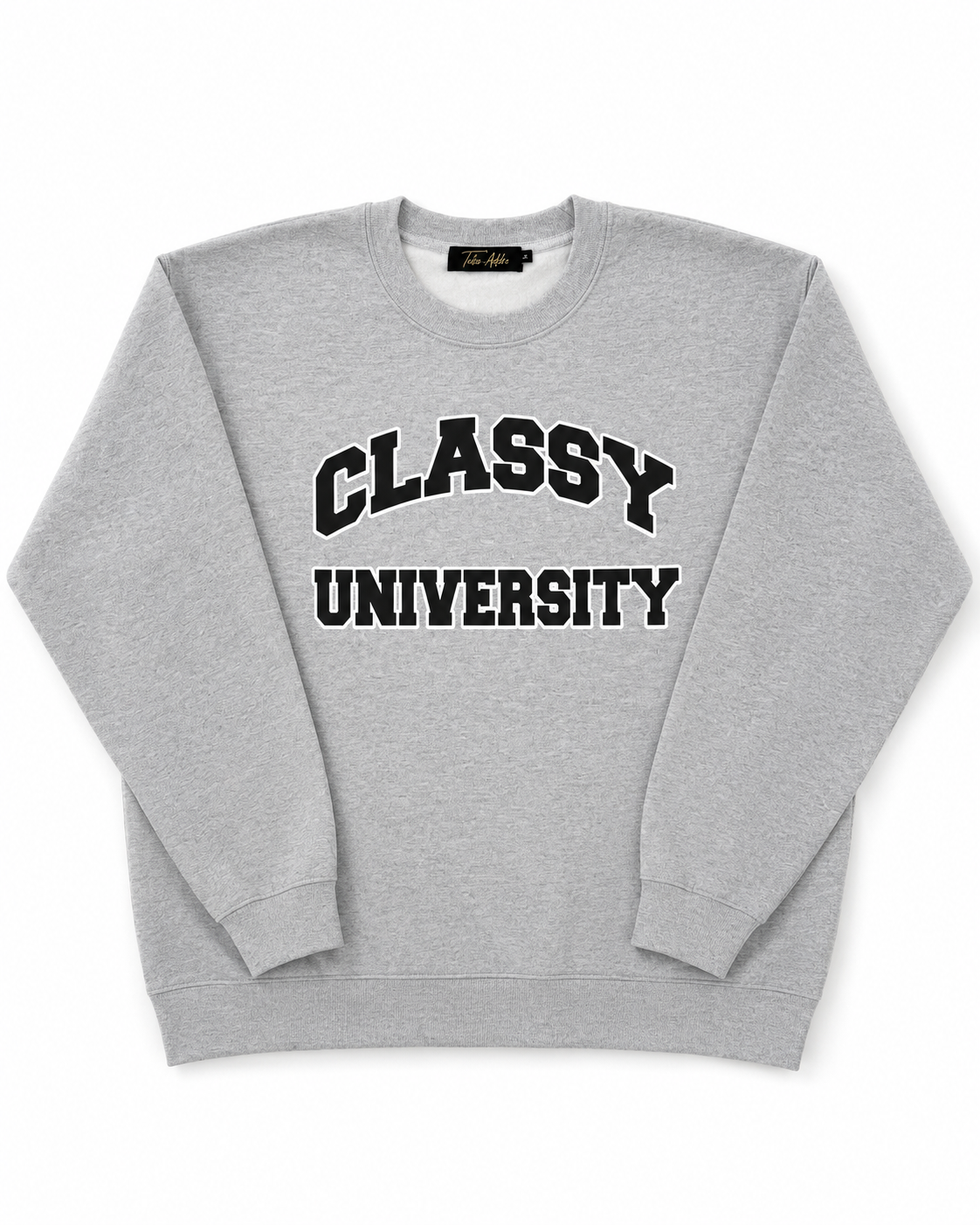 Classy University Sweatshirt